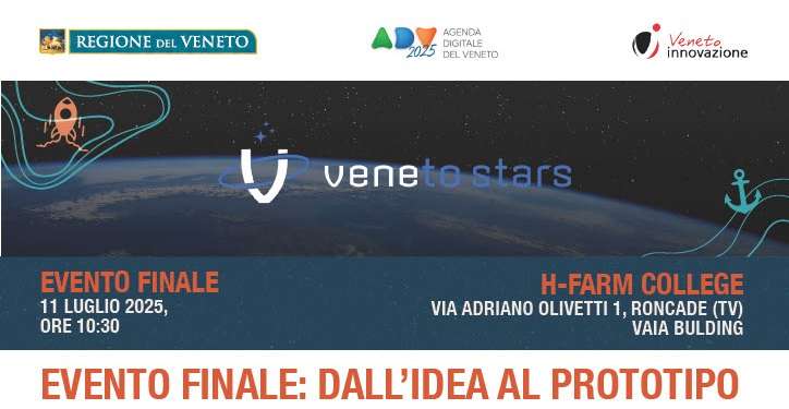  - Immagine relativa al progetto "VENETO STARS CHALLENGE 2025: EVENTO FINALE "DALL’IDEA AL PROTOTIPO" - 11/07/2025"